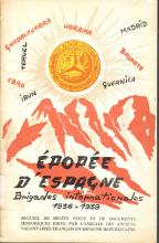 ÉPOPÉE d' Espagne : Brigades Internationales 1936-1939 : recueil de récits vécus et de documents historiques