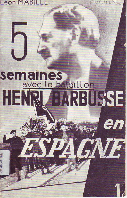 Cinq semaines en Espagne avec le Bataillon Henri Barbusse