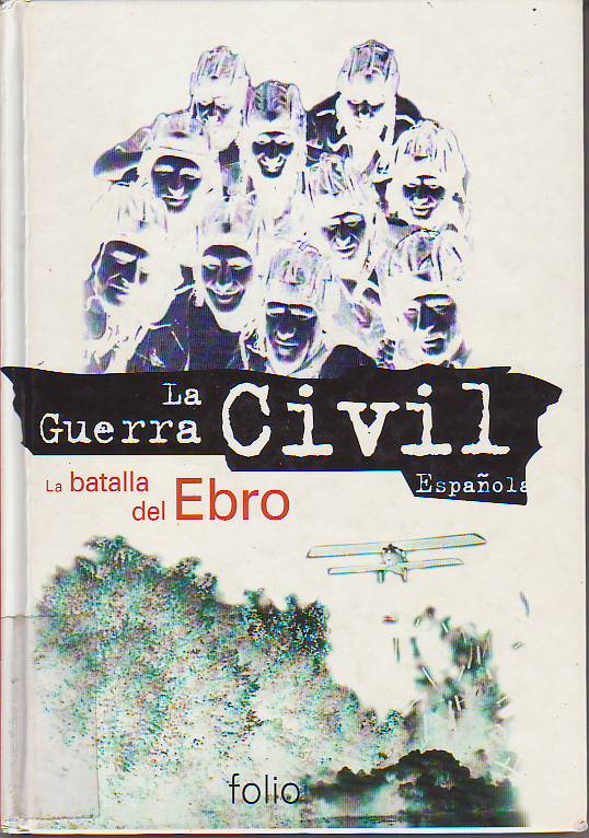 La Batalla del Ebro.