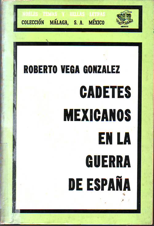 Cadetes mexicanos en la guerra de España.