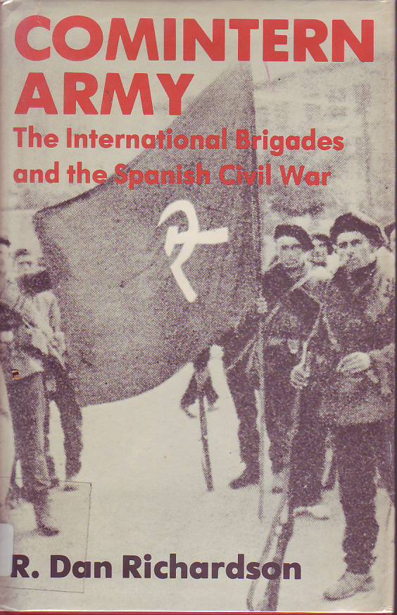 Comintern army : the International Brigades and the Spanish Civil War
