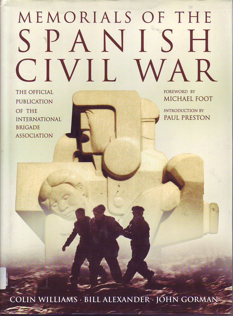 Memorials of the Spanish civil war : the official publication of the International Brigade Association.