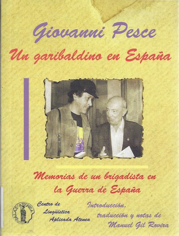 Un garibaldino en España memorias de un brigadista en la Guerra de España