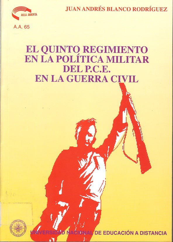 El quinto Regimiento en la política militar del PCE en la Guerra Civil