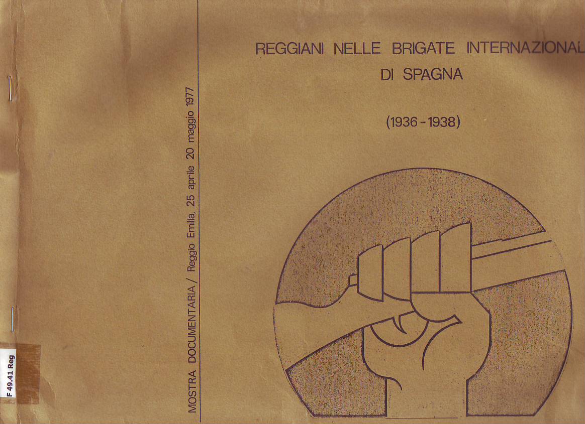 Reggiani nelle Brigate Internazionali di Spagna : 1936-1938