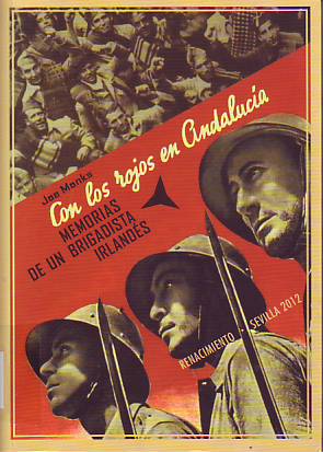Con los rojos en Andalucía : memorias de un brigadista irlandés en la Guerra Civil Española