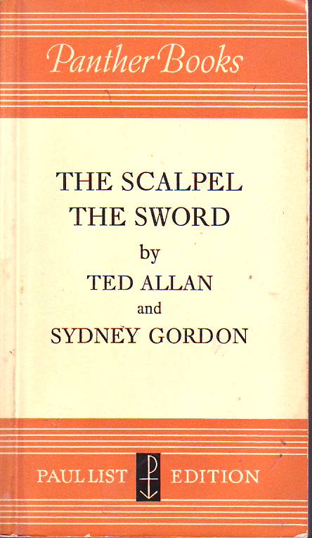 The scalpel, the sword : the story of the Dr. Norman Bethune