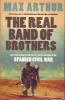 The real band of brothers : first-hand accounts from the last British survivors of the Spanish Civil War